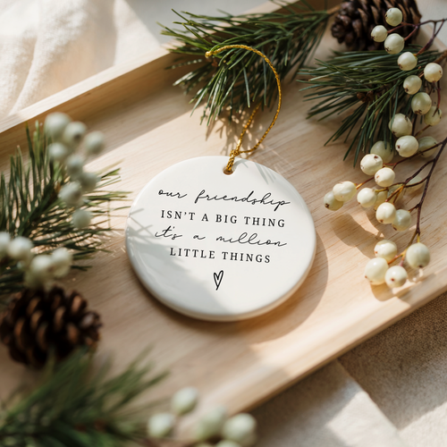 A Million Little Things Friendship Ornament