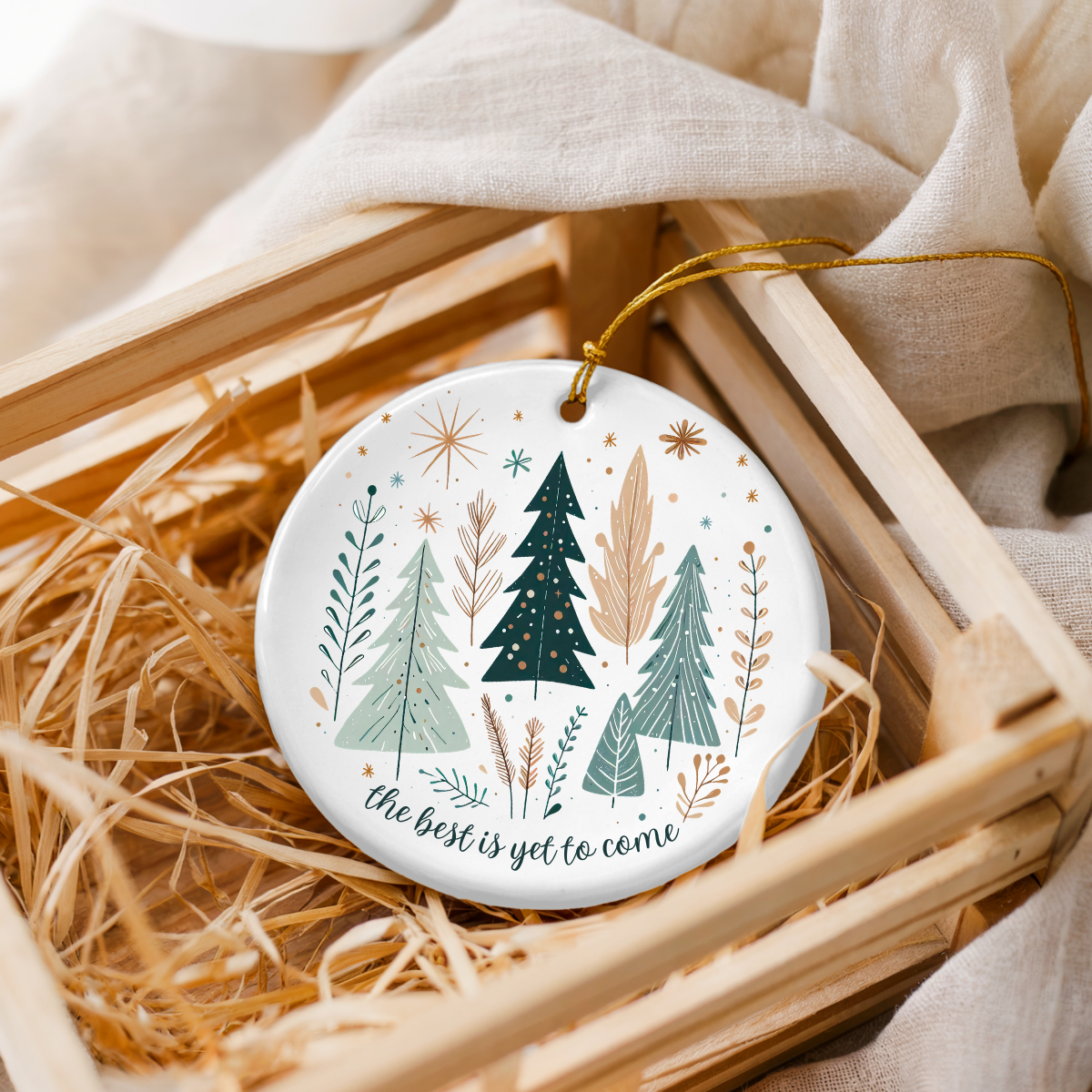 The Best Is Yet to Come Ornament