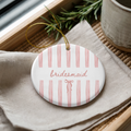 Bridesmaid Blush Stripe Ornament